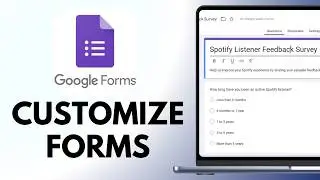 How to Customize Google Forms (Colors, Fonts & Themes)