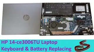 HP 14-ce3006TU Laptop Keyboard, Battery, Motherboard, HDD, Ram Replacing