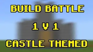 CASTLE THEMED BUILD BATTLE MCPE