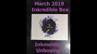 March Inkredible Box Inkmeister Unboxing