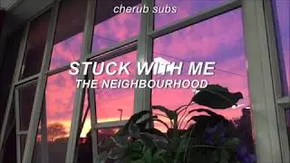 the neighbourhood - stuck with me (sub español)