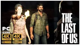 THE LAST OF US Gameplay Walkthrough PC Part-2 [4K 60FPS] - No Commentary