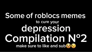 Some of roblocs memes to cure your depression Compilation №2 #roblox #memes #coems #robloxfunny