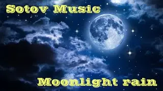 Sotov Music - Moonlight rain