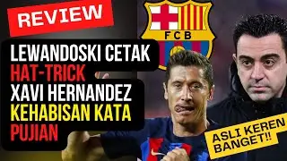 Lewandowski Banjir Pujian | Hattricknya Bikin Bos Barcelona Kehabisan Kata