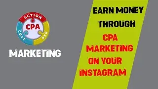 CPA MARKETING SERIES ! (Part 1/4)