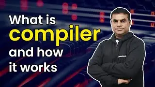 What Is Compiler|How Compiler Works|Learn With Real Life Example | By Manish Bhatia Sir | CodeSquadz