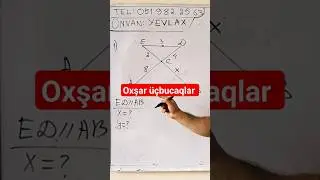 🔥 OXŞAR ÜÇBUCAQLAR 