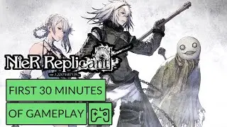 Nier Replicant (2021) First 30 Minutes Of Gameplay