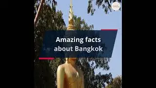 7 facts you don't know about Bangkok