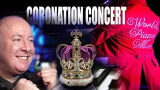 Coronation Concert - God Save The King - World Piano Man Martyn Lucas @MartynLucasInvestor