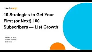 10 Strategies to Get Your First or Next 100 Subscribers — List Growth