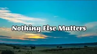 Santa Esmeralda - Nothing Else Matters ( Lyrics )