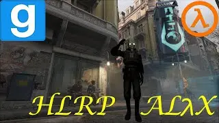 ОБОЗРЕЛ СЕРВЕР  ► Garry's Mod (Gmod) - Half Life Alyx RP