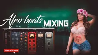 mixing afro beats