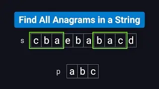 Find All Anagrams in a String - LeetCode 438 - Python - Visually Explained