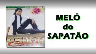Chico Gil Melô do Sapatao