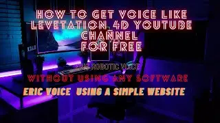 How To Get Voice like levitation_4d YouTube Channel | Eric Male Voice| Text To Speech Voice