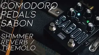 Ambient Sketch 061 - Comodoro Pedals Sabon Shimmer Reverb / Tremolo