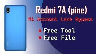 Redmi 7A (Pine) Mi Account Bypass 100% Work [Free Tool]