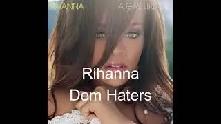 Rihanna Dem Haters