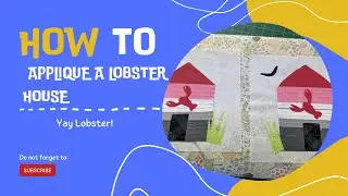 How to Applique a Lobster House
