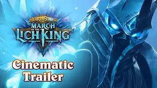 Hearthstone March of the Lich King Cinematic Trailer