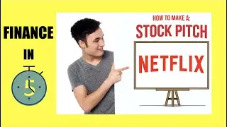 How to make a Stock Pitch: Netflix
