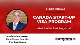 Webinar: Canada Start Up Visa Immigration.ca Dec 12, 2022