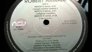 Robert Armani - Watch It (Loose Control Version)