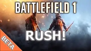 BattleField 1 - Open Beta - Full Rush Game - Unedited!