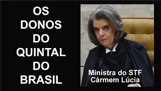 OS DONOS DO QUINTAL DO BRASIL