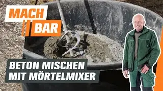Mörtelrührer bedienen – Beton mischen leicht gemacht | OBI