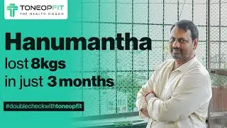 I Lost 8 Kgs in 3 Months with ToneOp Fit! | Hanumantha Rao’s Inspiring Weight Loss Journey