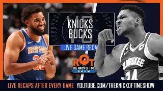 Knicks vs Buck Postgame Show | Knicks Dominate Bucks