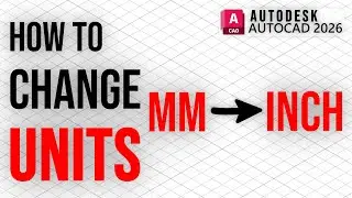 How To Change Units In AutoCAD