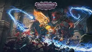 Pathfinder: Wrath of the Righteous | Стрим 1