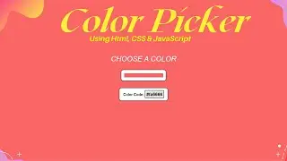 Color Pickers Using HTML, CSS And JavaScript | RGB | HEX | HSL colors |