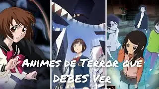 Animes de Terror para Halloween 🎃 | ¡Te pondrán los pelos de punta!