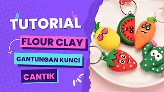 [PROYEK] PEMBUATAN GANTUNGAN KUNCI CANTIK FLOUR CLAY - METODE PENGERINGAN - CAHYANTI TRI PURWANTI