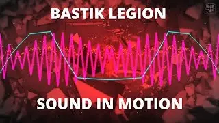 Bastik Legion - Sound In Motion