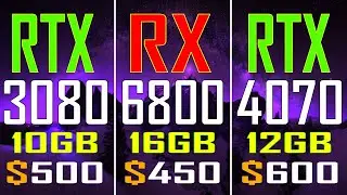 RTX 3080 vs RX 6800 vs RTX 4070 || PC GAMES TEST ||