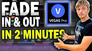 VEGAS Pro: How to Fade Video in And out