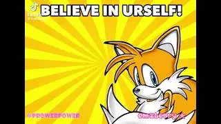 Tails believes in you! (Ft. ProwerPower) | Sonic The Hedgehog