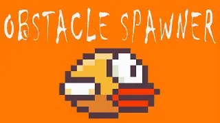 Lets Create Flappy Bird In Godot! #7 Obstacle Spawner - Godot Tutorial