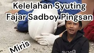 FAJAR SADBOY PINGSAN KEWALAHAN SYUTING