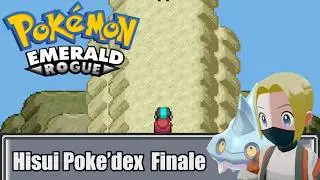 Emerald Rogue with a Hisui Pokedex Finale