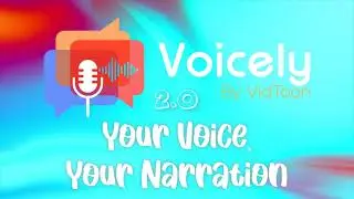 Voicely - Your Voice, Your Narration