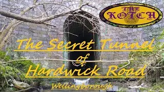 Amazing Secret Tunnel Found!!! Hardwick Road Wellingborough