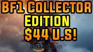 BF1 Collectors Edition $44 U.S Amazon!